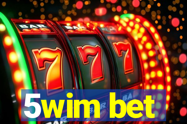 5wim bet